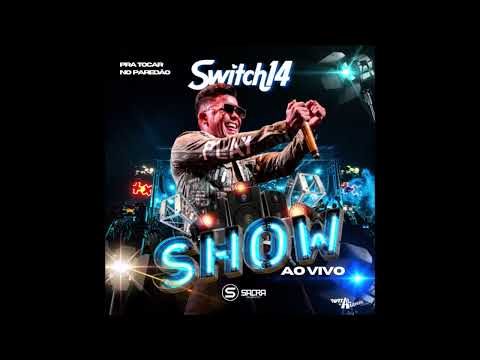 SWITCH 14 - CD PRA TOCAR NO PAREDÃO 2023