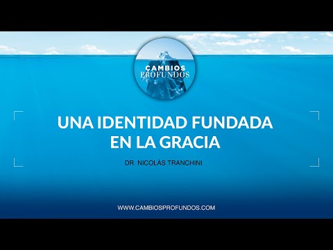 Una identidad fundada en la gracia