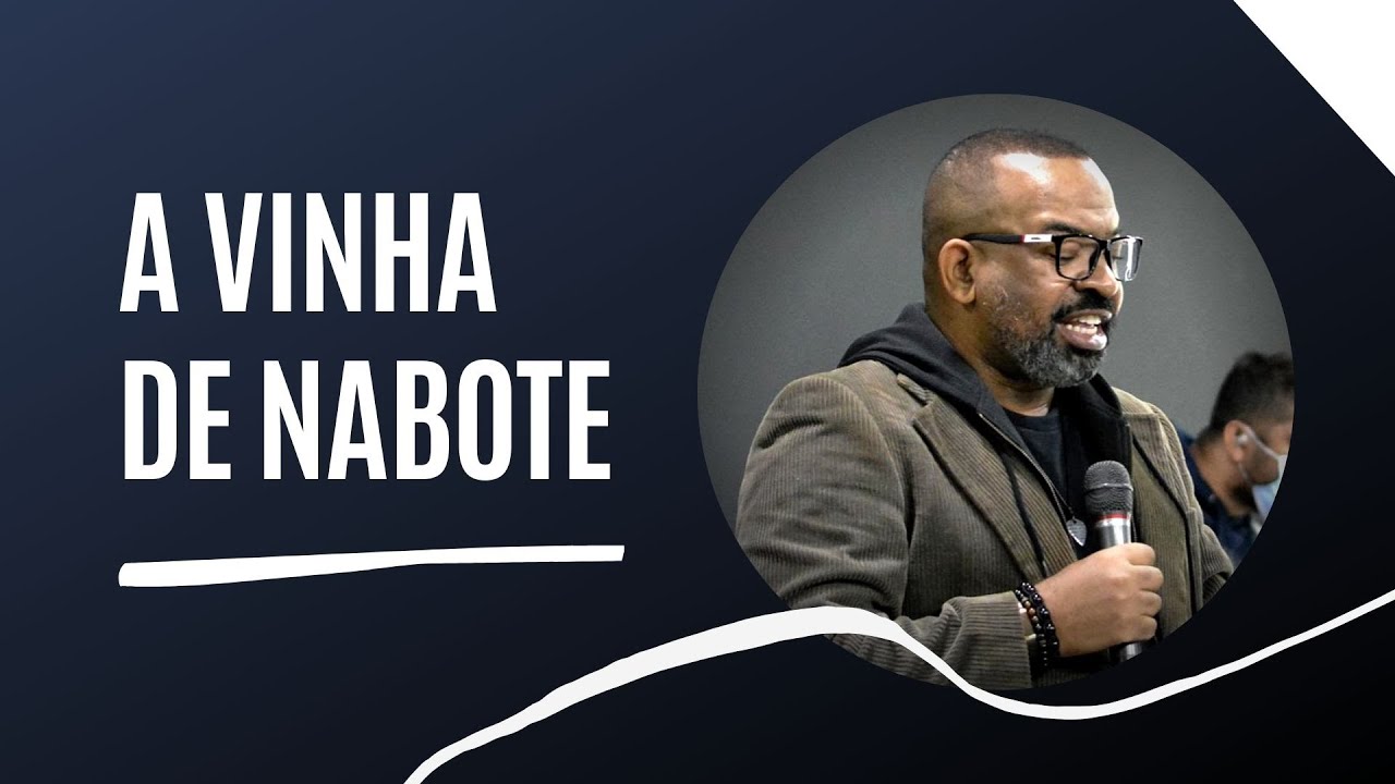 sobreasaguaschurch |  A VINHA DE NABOTE | Pr Luiz Arcanjo