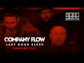 🎤 Company Flow - "Last Good Sleep" (Lyric Video) 🎤 🔥🔥🔥 #hiphop #rap #realhiphop