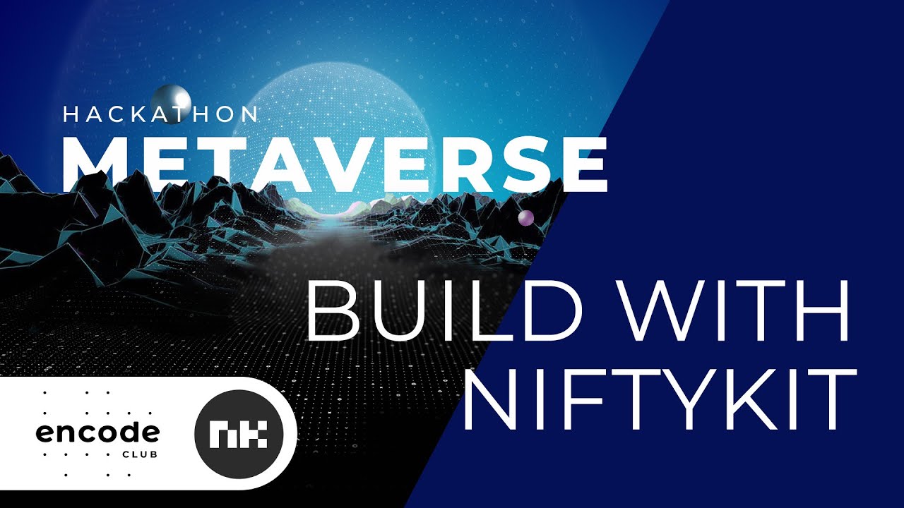Metaverse Hackathon: Build with NiftyKit