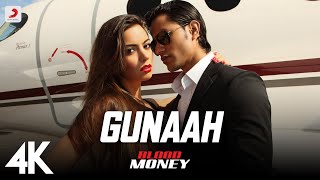 Gunaah - Blood Money  Official Full Song Video fea