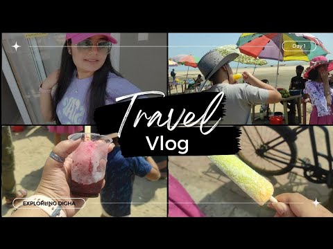 TRAVEL VLOG # Day 1 # Digha sea beach 🏖️#Rajashree Biswas.
