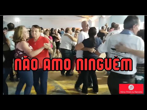 Nino PASA & Renata   Não Amo Ninguém!