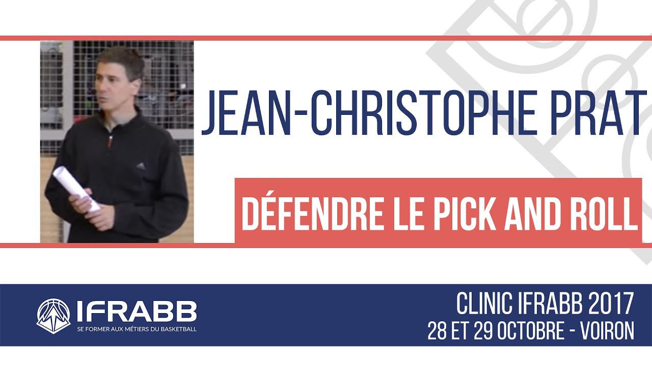Jean-Christophe PRAT : "Défendre le Pick&Roll" - Clinic IFRABB 2017