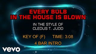 Cledus T. Judd - Every Bulb In The House Is Blown (Karaoke)