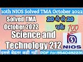 10th Nios Science And Technology 212 Solved TMA 2021 22 October November Hand Written Assignment