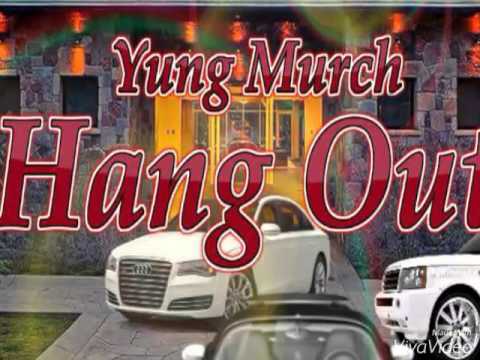 Yung Murch - Hang Out (Prod. By Chalo) #BalloutBoys