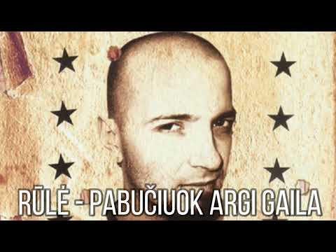 Rūlė - Pabučiuok argi gaila
