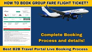 How to Book Group Fare Flight Ticket | Ticket My Trip B2B Travel Portal | Series Fare | ✈️