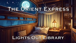 A Night on the Orient Express and History of Railroads
