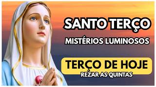 TERÇO DE HOJE - MISTÉRIOS LUMINOSOS