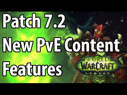 Patch 7.2 New PvE Content Features