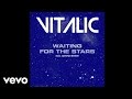 Vitalic - Waiting For The Stars (Audio) ft. David Shaw And The Beat