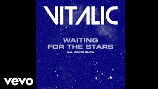 Vitalic - Waiting For The Stars (Audio) ft. David Shaw And The Beat