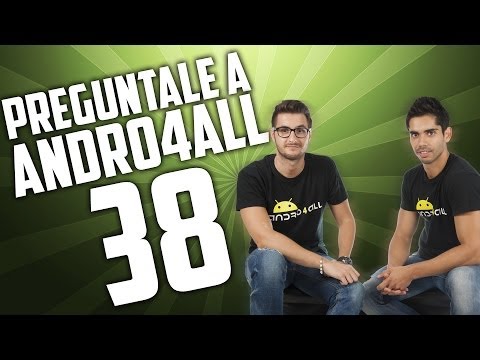Pregúntale a Andro4all 38