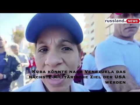 Kuba könnte nach Venezuela das nächste militärische Ziel der USA werden
