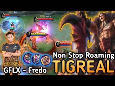 Non Stop Roaming & Ganking, Tigreal Perfect Gameplay | Top Global – Fredo GFLX - Mobile Legends