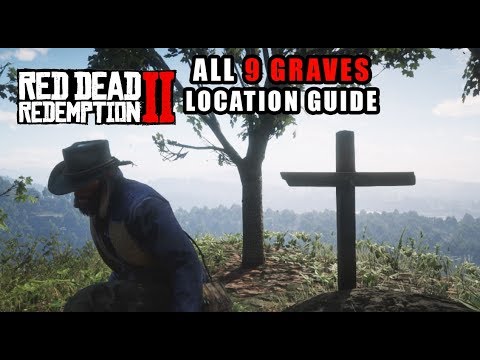 Red Dead Redemption 2 - All Graves Location Guide - 9 Grave Locations for 100% Completion!