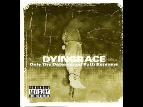 Dyingrace - Only The Determined Path Remains (1999 - SIH Records) Full Album