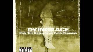 Dyingrace - Only The Determined Path Remains (1999 - SIH Records) Full Album