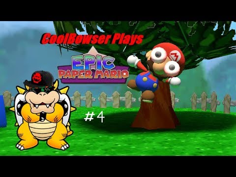 CoolBowser Plays Epic Paper Mario | The Big Bad Koopa - Part 4