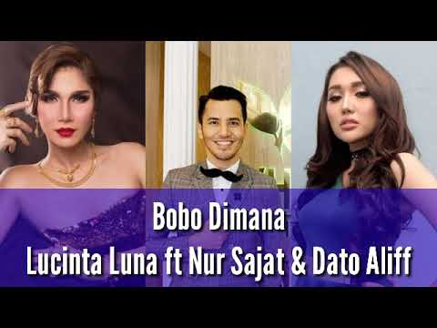 Bobo Dimana - Lucinta Luna ft Nur Sajat & Dato Aliff