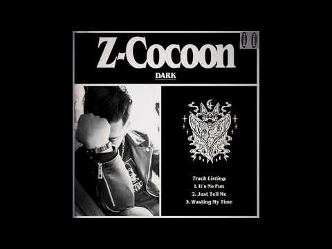 It's No Fun by Z-Cocoon (Dark EP Song 1/3)