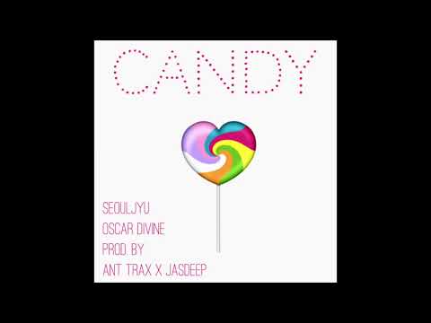 Seouljyu ft. Oscar Divine - Candy (prod. by Ant Trax x Jasdeep)
