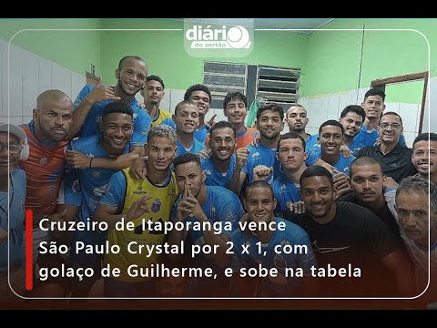Cruzeiro de Itaporanga vence São Paulo Crystal por 2 x 1, com golaço de Guilherme, e sobe na tabela