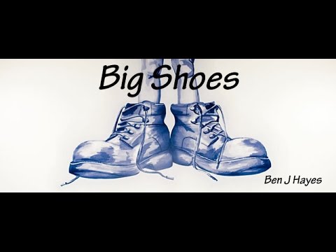 Ben J Hayes - Big Shoes