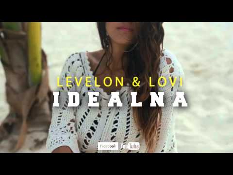 Levelon & Lovi - IDEALNA (Official Audio) 2016