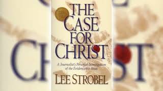 1/ 1 The Case for Christ Chapter   Eyewitness Evidence does it reach a reasonable level of certainty