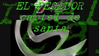 El pecador Cartel de santa 💯👌😛