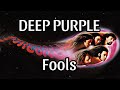 DEEP PURPLE - Fools (Lyric Video)