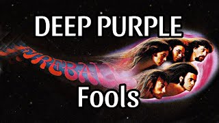 DEEP PURPLE - Fools (Lyric Video)