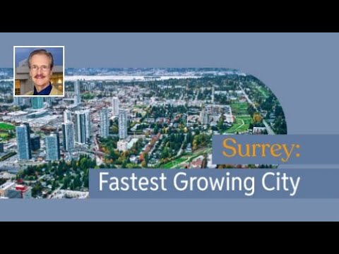 SURREY: BC'S NEXT MAJOR METROPOLIS! HUGE GROWTH ON THE HORIZON. #SurreyBC #BCGrowth
