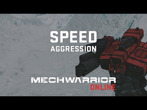 Speed & Aggression - Mechwarrior Online