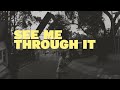 Brandon Heath - "See Me Through It" (Official Lyric Video)