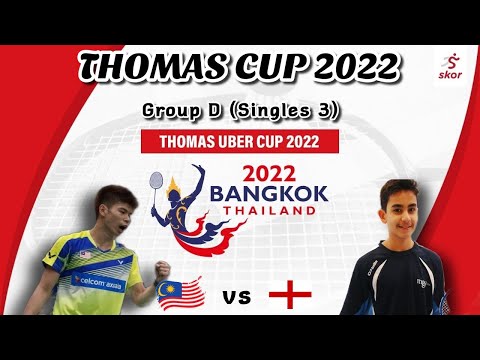 THOMAS CUP 2022 | Group D | Leong Jun Hao VS Cholan Kayan