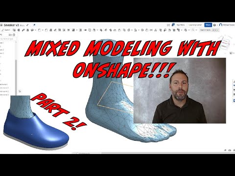 Mixed Modeling with Onshape P2