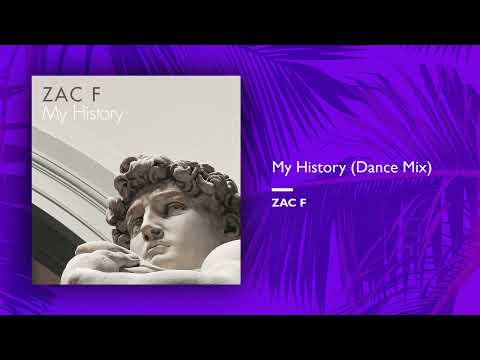Zac F - My History (Dance Mix) (Single//Official Audio)