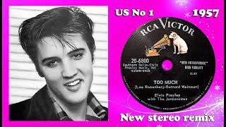 Elvis Presley - Too Much - 2022 stereo remix