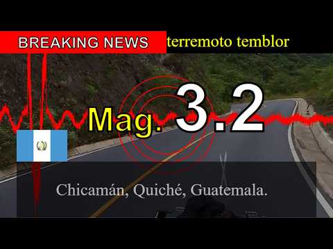 😱🚨Noticias de última hora: Sismo de magnitud 3.2 sacude Chicamán, Quiché, Guatemala.!