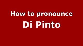 How to pronounce Di Pinto