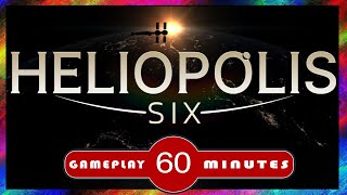 A SLOW BURN but Lots to Offer! | Heliopolis Six Gameplay & Analysis
