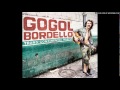 Through The Roof 'n' Underground - Gogol Bordello
