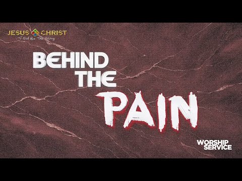 Behind The Pain - Worship Service (November 30, 2025)