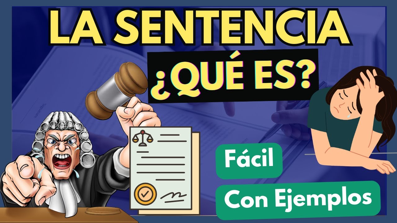 🔵 La Sentencia 【Proceso Civil]: ¿Qué es?  ¿Cómo se estructura?