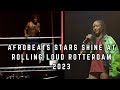 Afrobeats Stars Shine At Rolling Loud | Rema & Ayra Starr Rotterdam 2023